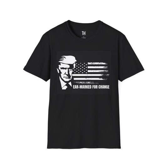 Ear-Marked for Change Trump Shirt